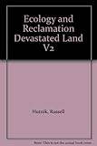 Ecology and reclamation of devastated land