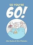 So you're 60!