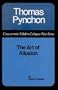 Thomas Pynchon: The Art of Allusion (A Chicago Classic)