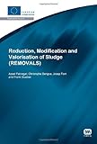 Reduction, modification and valorisation of sludge (REMOVALS)