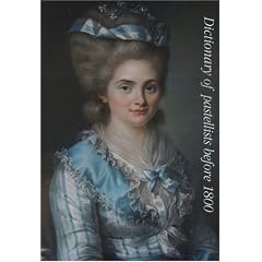 Dictionary of Pastellists Before 1800