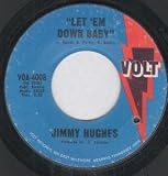 LET EM DOWN BABY 7 INCH (7" VINYL 45) US VOLT 0
