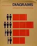 Diagrams : a visual survey of graphs, maps, charts and diagrams for the graphic designer
