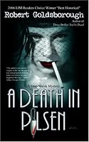 A Death in Pilsen (A Snap Malek Mystery Book Three) (Snap Malek Mystery) (Snap Malek Mystery)