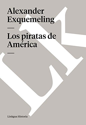 Los piratas de América (Spanish Edition)
