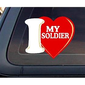 I Love My Soldier Car Decal / Sticker
