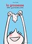 La grossesse des Paresseuses