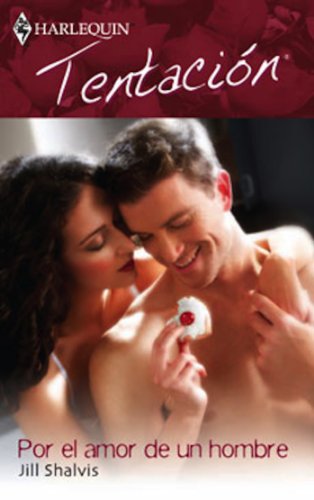 Por el amor de un hombre (Tentación) (Spanish Edition)