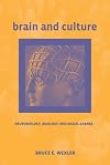 Brain and Culture: Neurobiology, Ideology, and Social Change (Bradford Books)