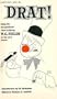 Drat! Being the Encapsulated View of Life by W. C. Fields in His Own Words
