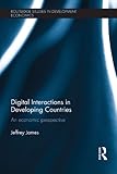Digital interactions in developing countries : an economic perspective