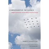 unwarranted influence dwight d eisenhower and the military industrial complex icons of america