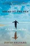 Saved By the Sea: A Love Story with Fish