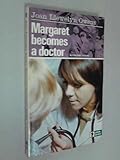 Margaret becomes a doctor