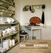 Das Trapp-Kochbuch: Original-Rezepte der K�chin Johanna Raudaschl