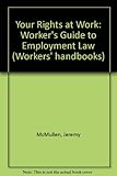 Rights at work : a workers' guide to employment law