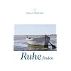 Ruhe finden