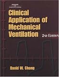 Clinical Application of Mechanical Ventilation, 2E