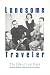 Lonesome Traveler: The Life of Lee Hays by Doris Willens