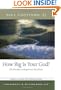 How Big Is Your God?: The Freedom to Experience the Divine (Book & DVD)