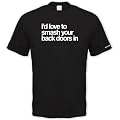 Smash your Back Doors In Rude T-shirt