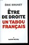 Etre de droite un tabou francais.