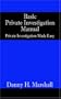 Basic Private Investigation Manual - Private Investigation Made Easy