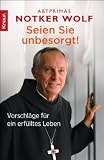 Produkt-Bild: Seien Sie unbesorgt!: Vorschl&auml;ge f&uuml;r ein erf&uuml;lltes Leben