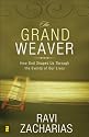 The Grand Weaver: How God Shapes Us through the Events in Our Lives