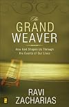 The Grand Weaver: How God Shapes Us Through the Events of Our Lives