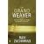 The Grand Weaver: How God Shapes Us through the Events in Our Lives