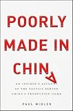 Buy : Poorly Made in China: An Insiders Account of the Tactics Behind Chinas Production Game