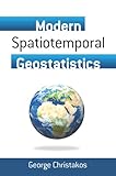 Modern spatiotemporal geostatistics