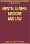 Mental Illness, Medicine and Law (International Library of Medicine, Ethics and Law)
