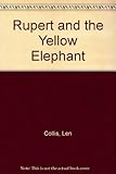 Rupert and the yellow elephant