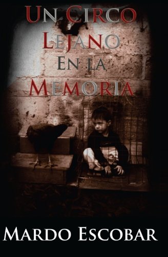 Un Circo Lejano En la Memoria (Spanish Edition)