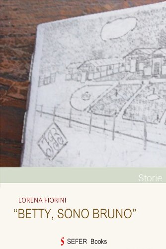 Betty, sono Bruno (Italian Edition)