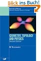 Geometry, Topology and Physics, Second Edition (Graduate Student Series in Physics)