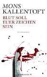 Blut soll euer Zeichen sein