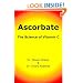 Ascorbate: The Science of Vitamin C