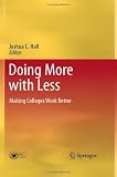 Doing More with Less: Making Colleges Work Better