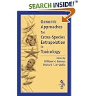 Genomic Approaches for Cross-Species Extrapolation in Toxicology by  William H. Benson and Richard T. Di Giulio