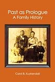 Past as Prologue: A Family History