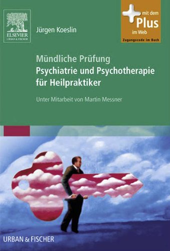 Prüfungsfragen Psychiatrie und Psychotherapie für Heilpraktiker (German Edition)