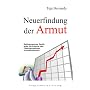 Neuerfindung der Armut von Teja Bernardy