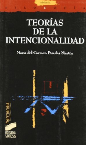 Teorías de la intencionalidad (Filosofía. Hermeneia) (Spanish Edition)