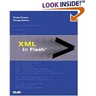 Click here to buy XML in Flash (Sams Other) by  Craig Swann and Gregg Caines.