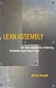 Lean Assembly: The Nuts and Bolts of Making Assembly Operations Flow