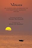Voices: An annotated anthology of contemporary bahraini poetry