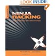 Ninja Hacking: Unconventional Penetration Testing Tactics and Techniques